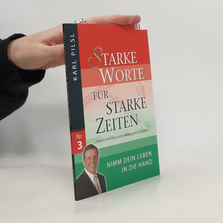 Karl Pilsl Starke Worte für starke Zeiten