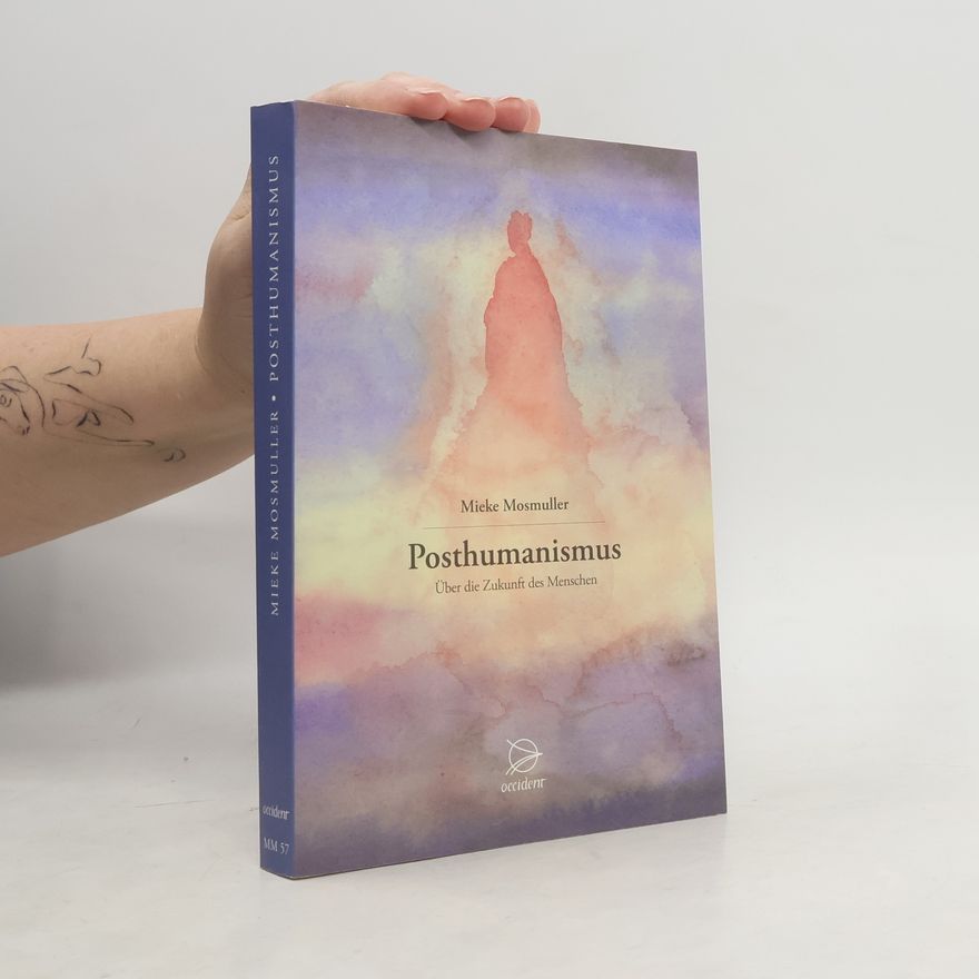 Mieke Mosmuller Posthumanismus