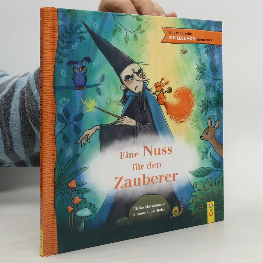 Ulrike Motschiunig Eine Nuss für den Zauberer