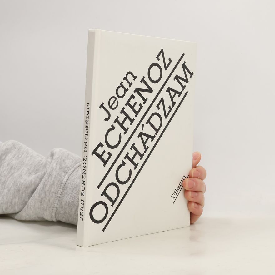 Jean Echenoz Odchádzam