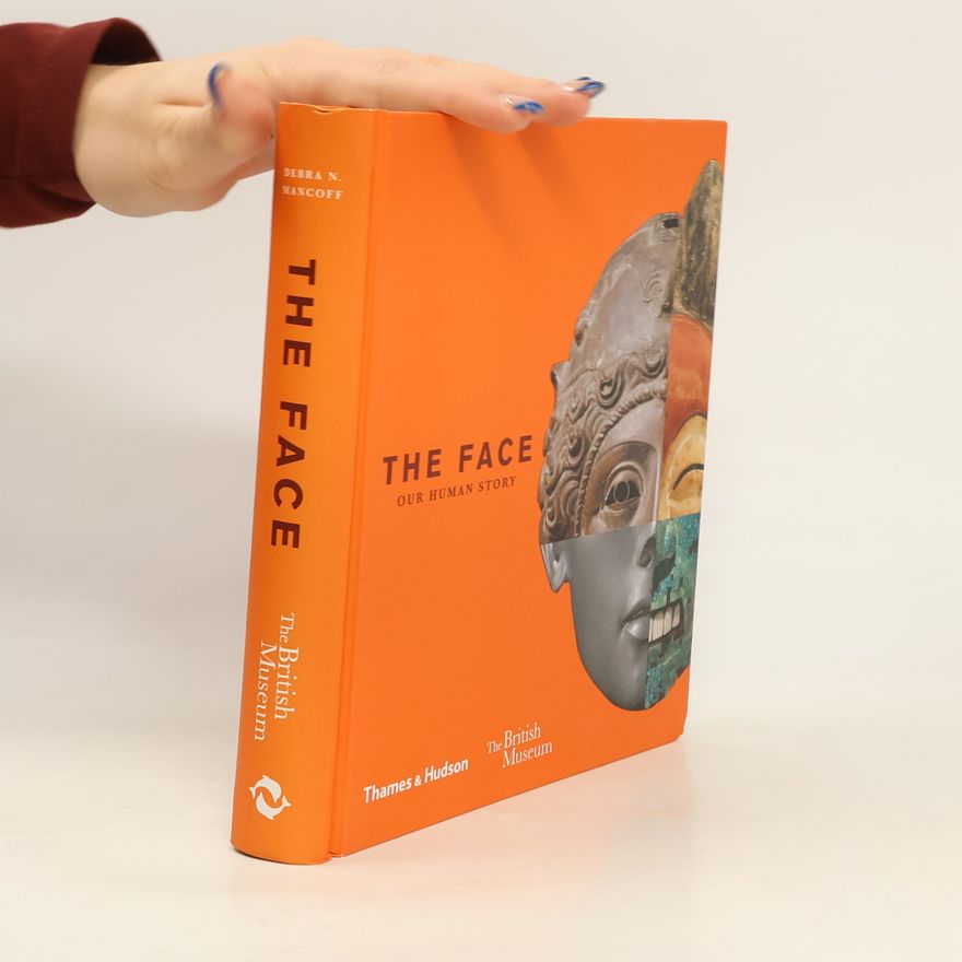 Debra N. Mancoff The British Museum: The Face