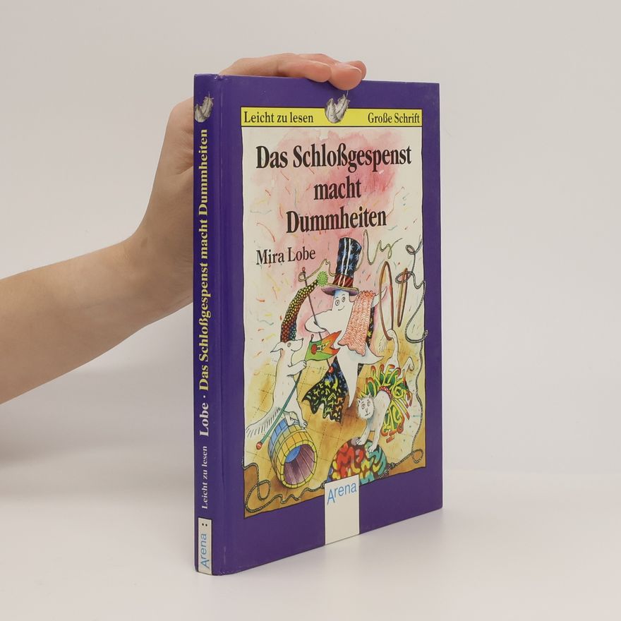 Mira Lobe Das Schlossgespenst macht Dummheiten
