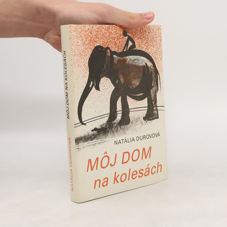 Natália Durovová Mǒj dom na kolesách