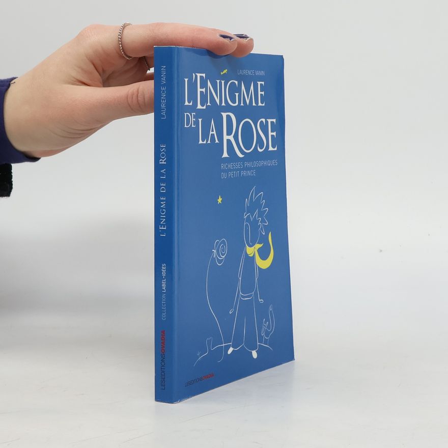 Laurence Vanin L'Énigme de la Rose