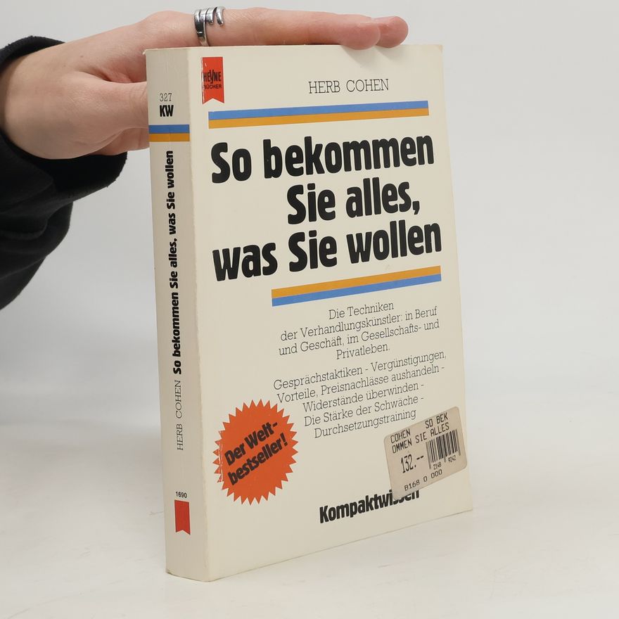 Herb Cohen So bekommen sie alles, was sie wollen