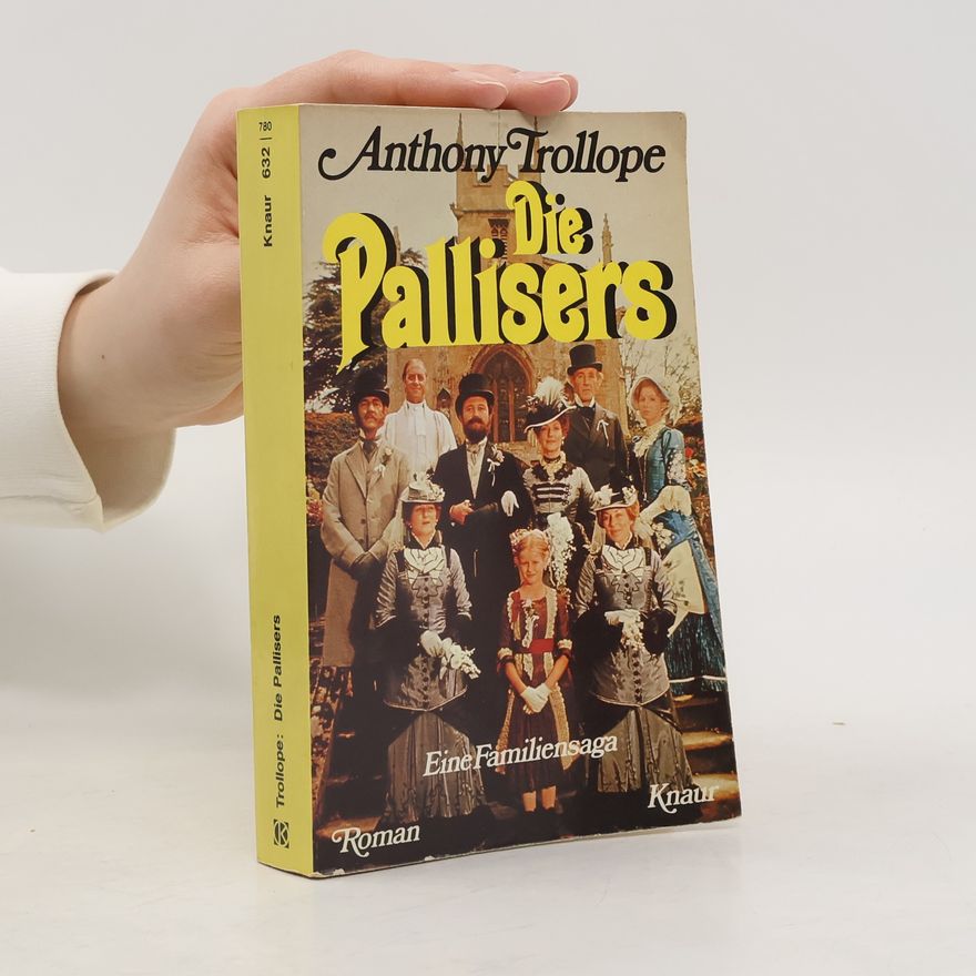 Anthony Trollope Die Pallisers