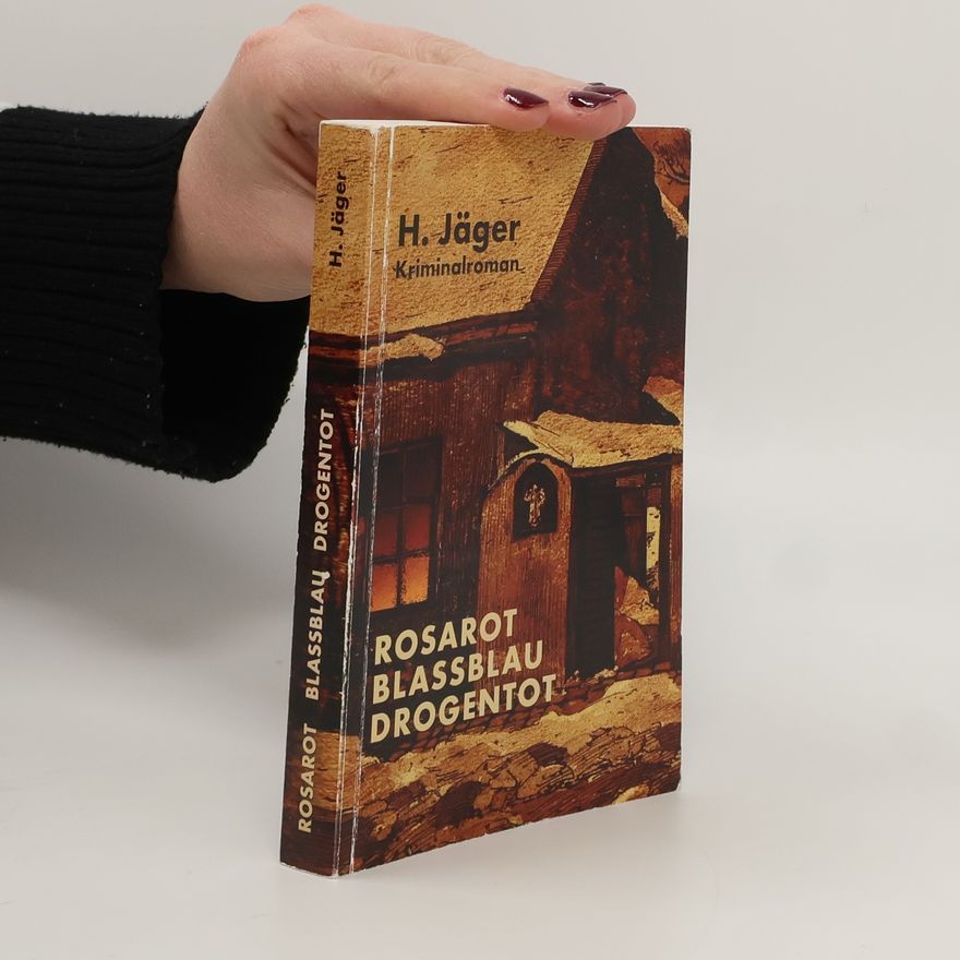 Hans Jäger Rosarot Blassblau Drogentot