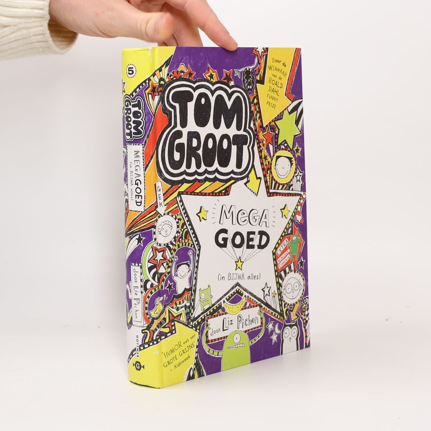 Liz Pichon Tom Groot - 5: Mega goed