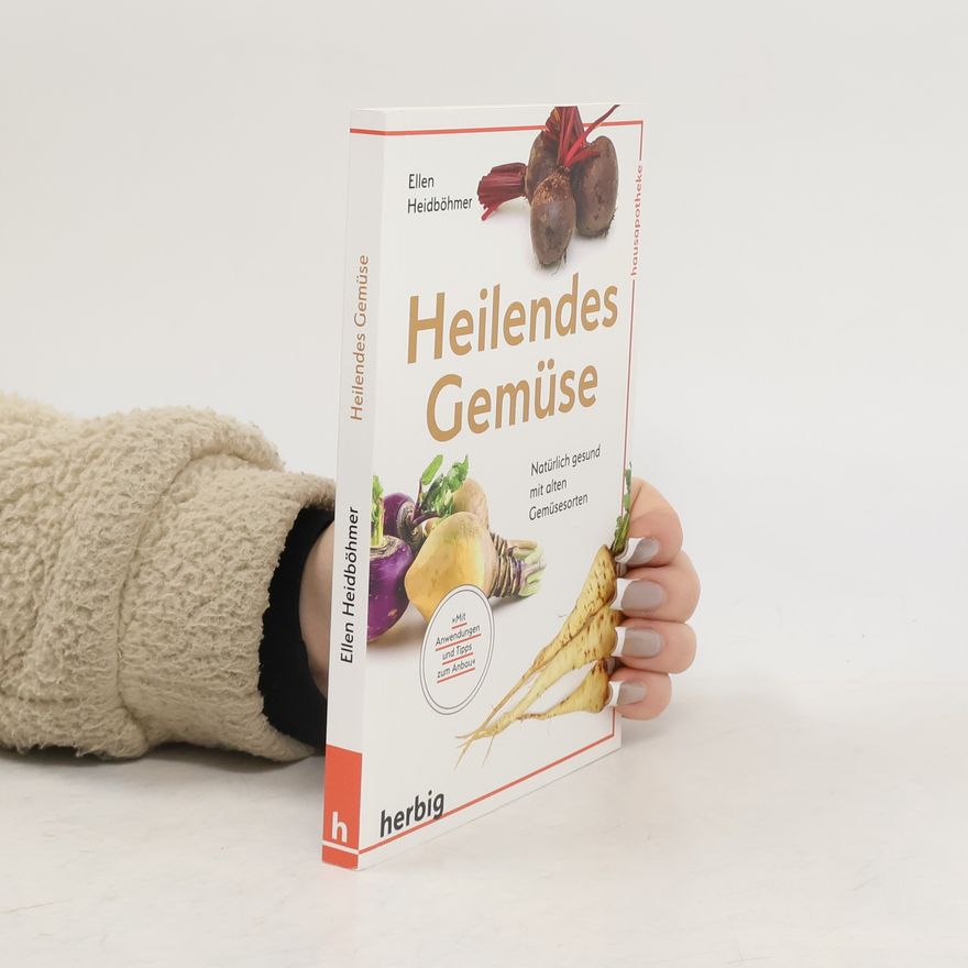 Ellen Heidböhmer Heilendes Gemüse