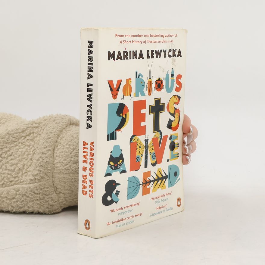 Marina Lewycka Various Pets Alive and Dead