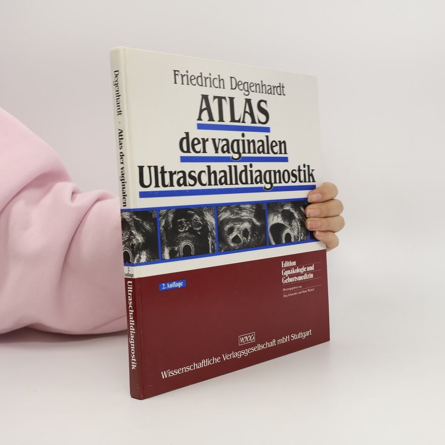 Jörg Schneider Atlas der vaginalen Ultraschalldiagnostik - 2. Auflage