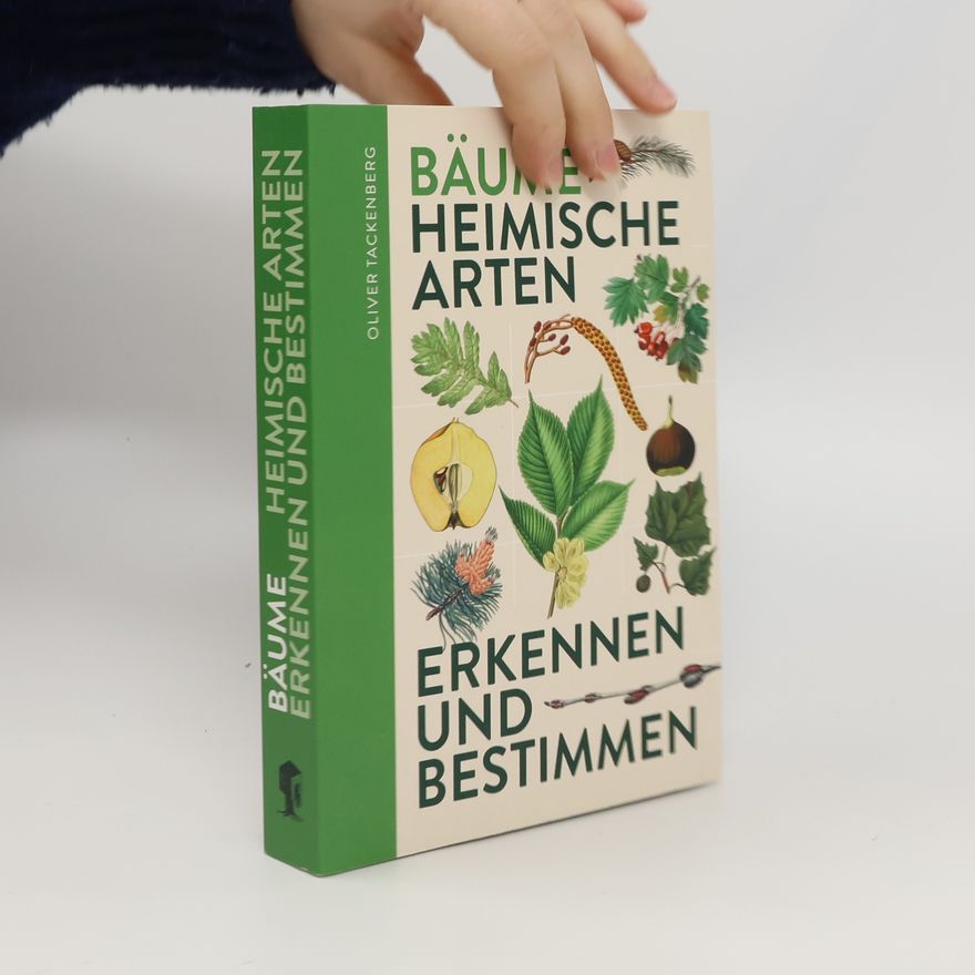 Oliver Tackenberg Bäume - heimische Baumarten