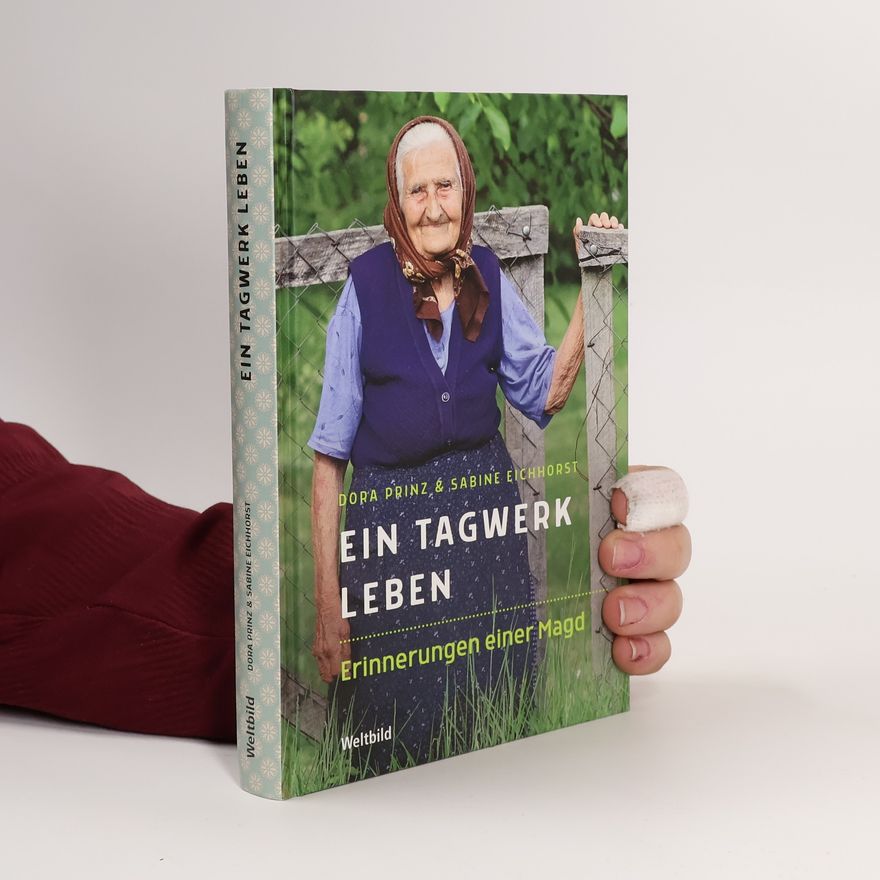Dora Prinz Ein Tagwerk Leben