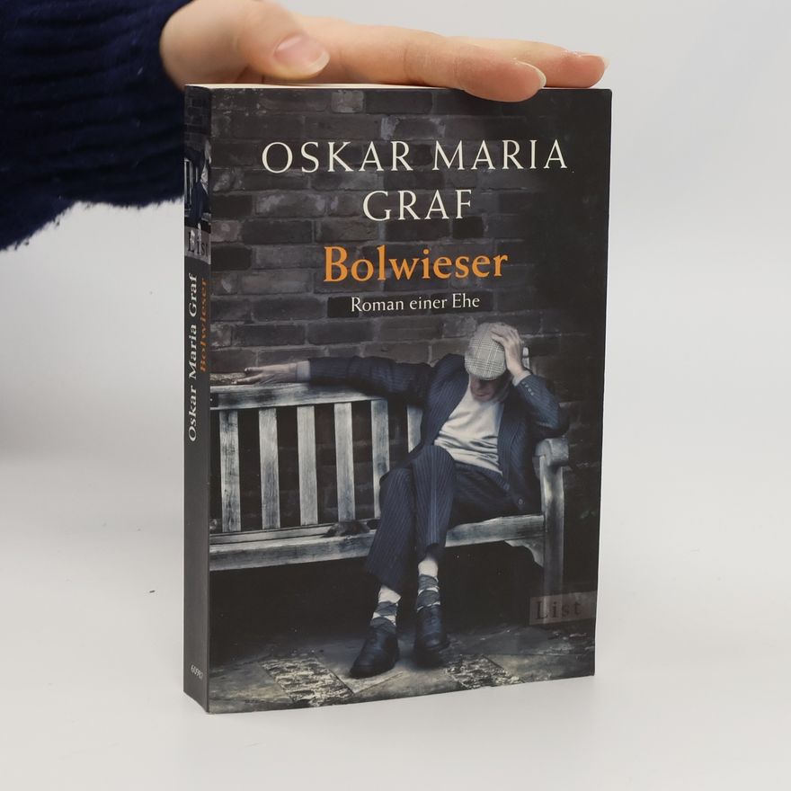 Oskar Maria Graf Bolwieser