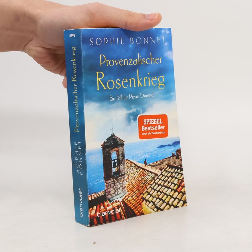 Sophie Bonnet Provenzalischer Rosenkrieg