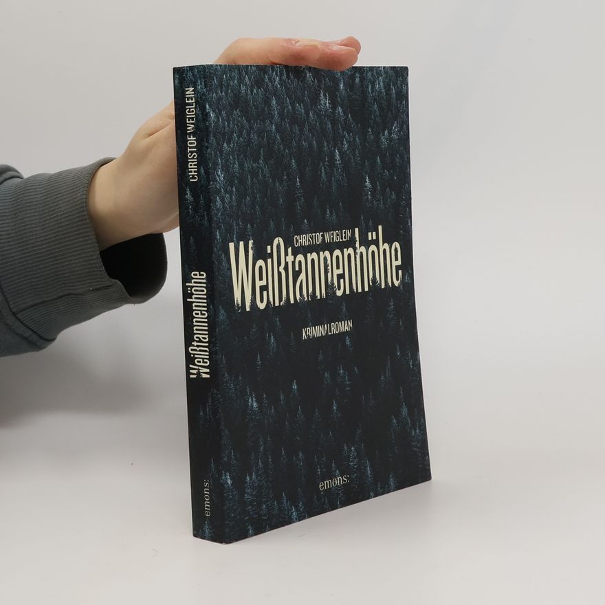 Christof Weiglein Weißtannenhöhe