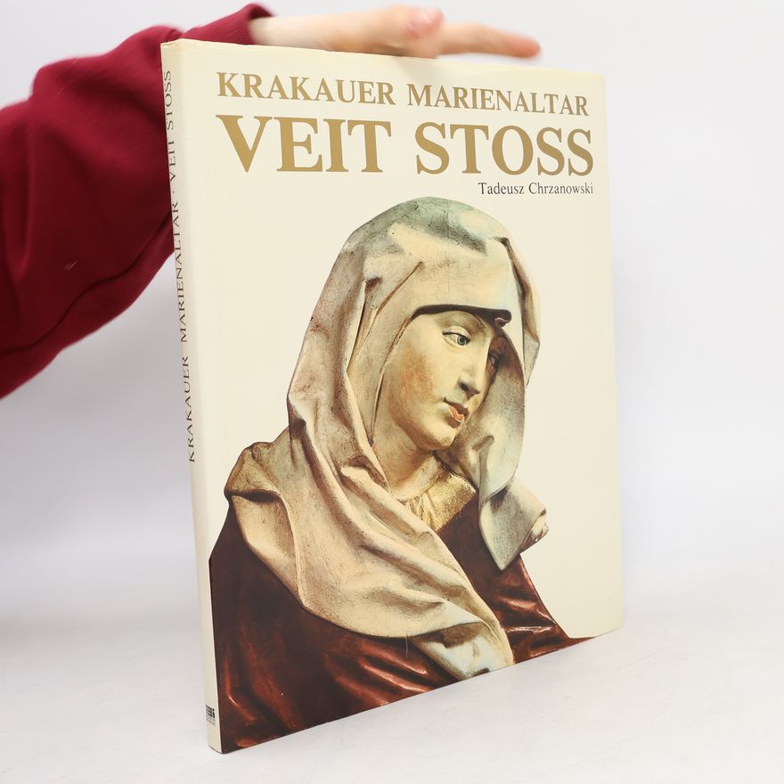 Tadeusz Chrzanowski Krakauer Marienaltar Veit Stoss