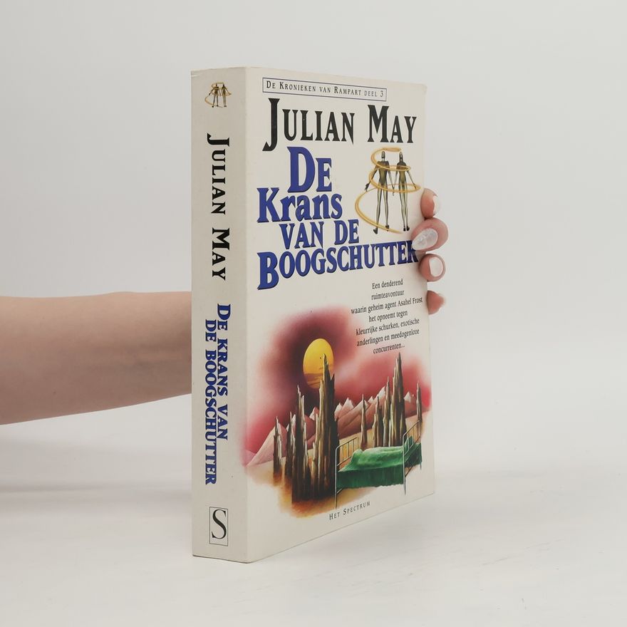 Julian May De Kronieken van Rampart - 3: De krans van de boogschutter