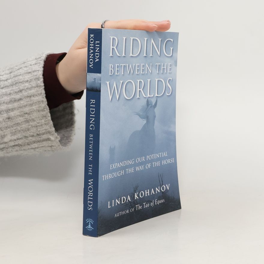 Linda Kohanov Riding Between the Worlds