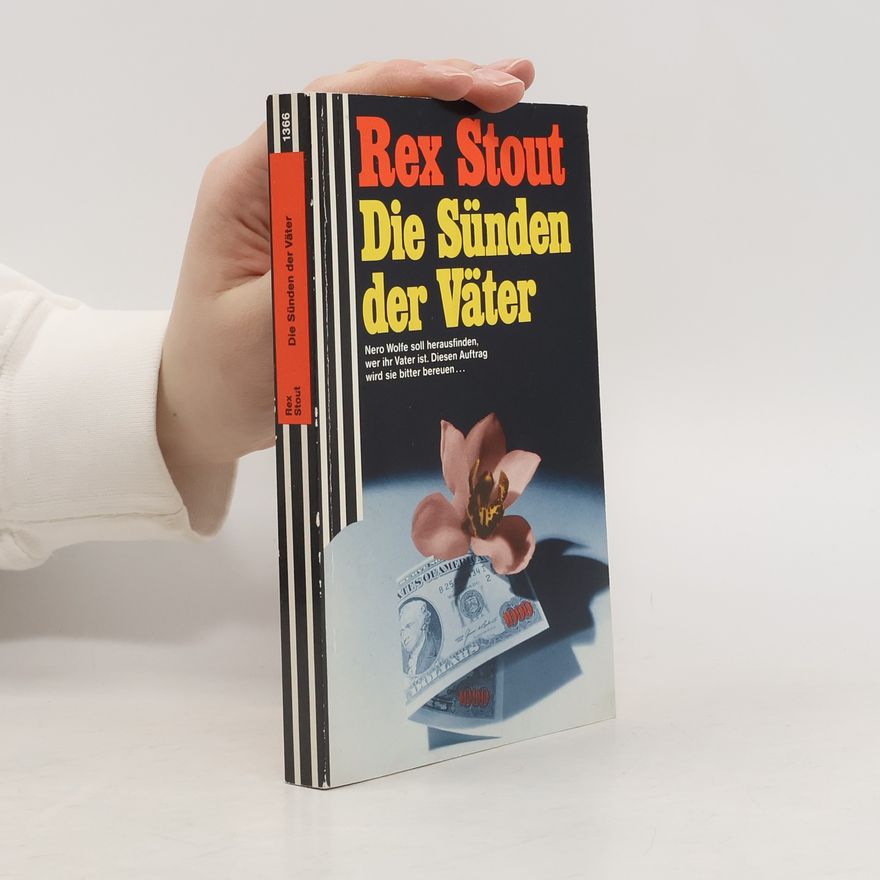 Rex Stout Die Sünden der Väter