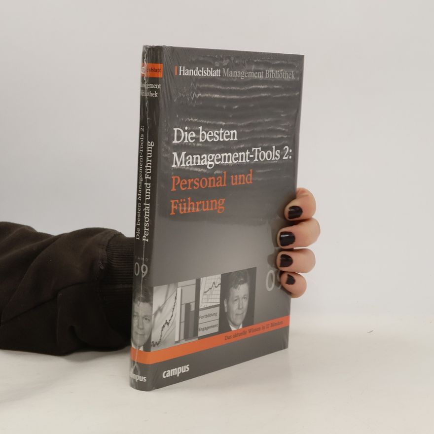 Various authors Die besten Management-Tools 2: Personal und Führung. Band 09