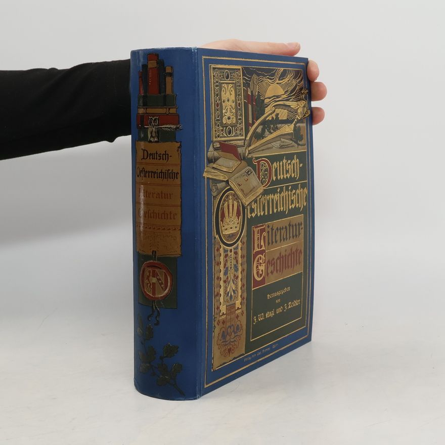 J. W. Nagl Deutsch-Österreichische Literaturgeschichte