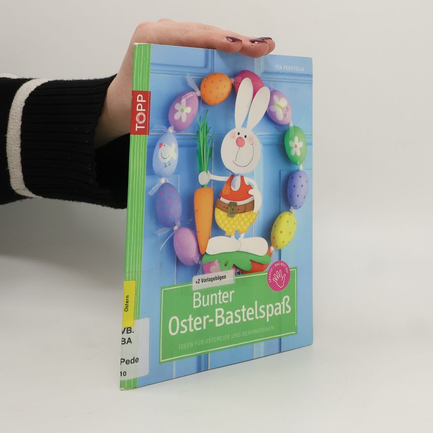 Pia Pedevilla Bunter Oster-Bastelspaß