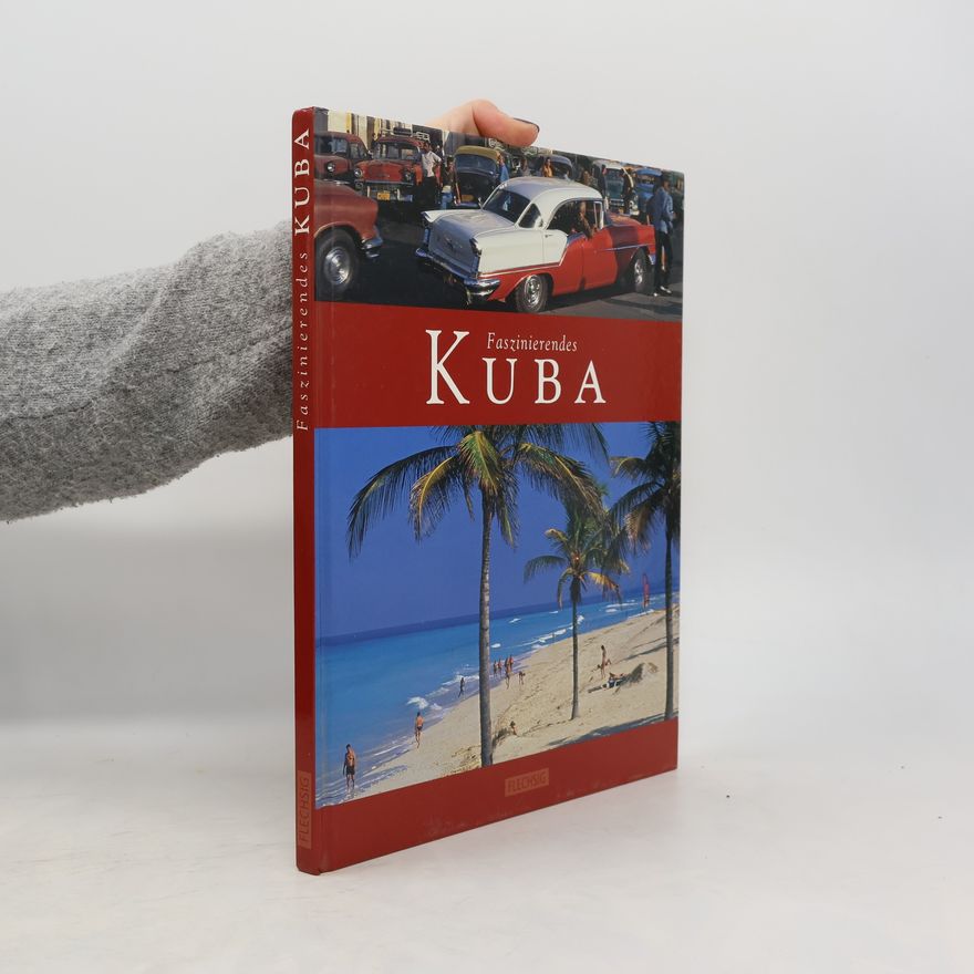 Karl-Heinz Raach Faszinierendes Kuba