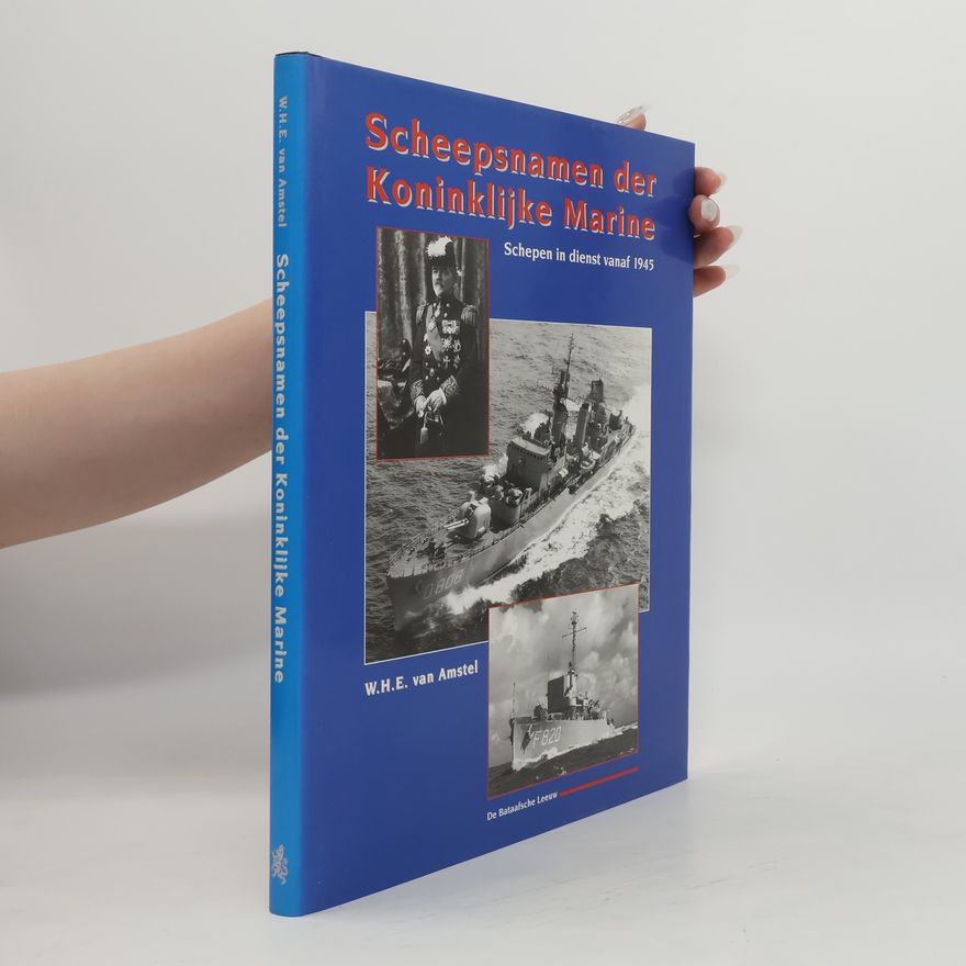 W.H.E. van Amstel Scheepsnamen der Koninklijke Marine