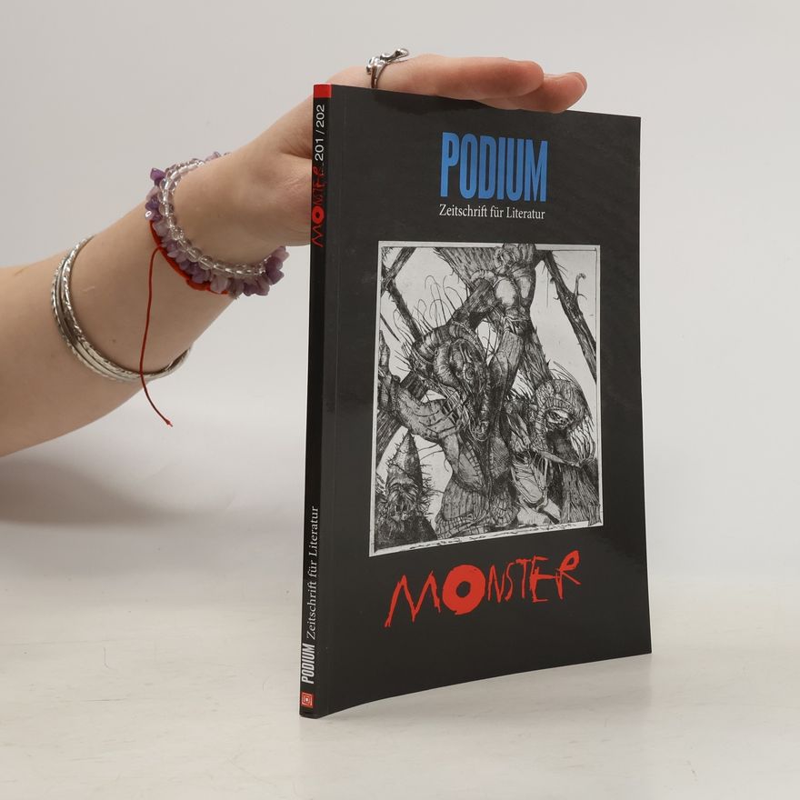 Kolektív autorov Podium Zeitschrift für Literatur 201/202. Monster