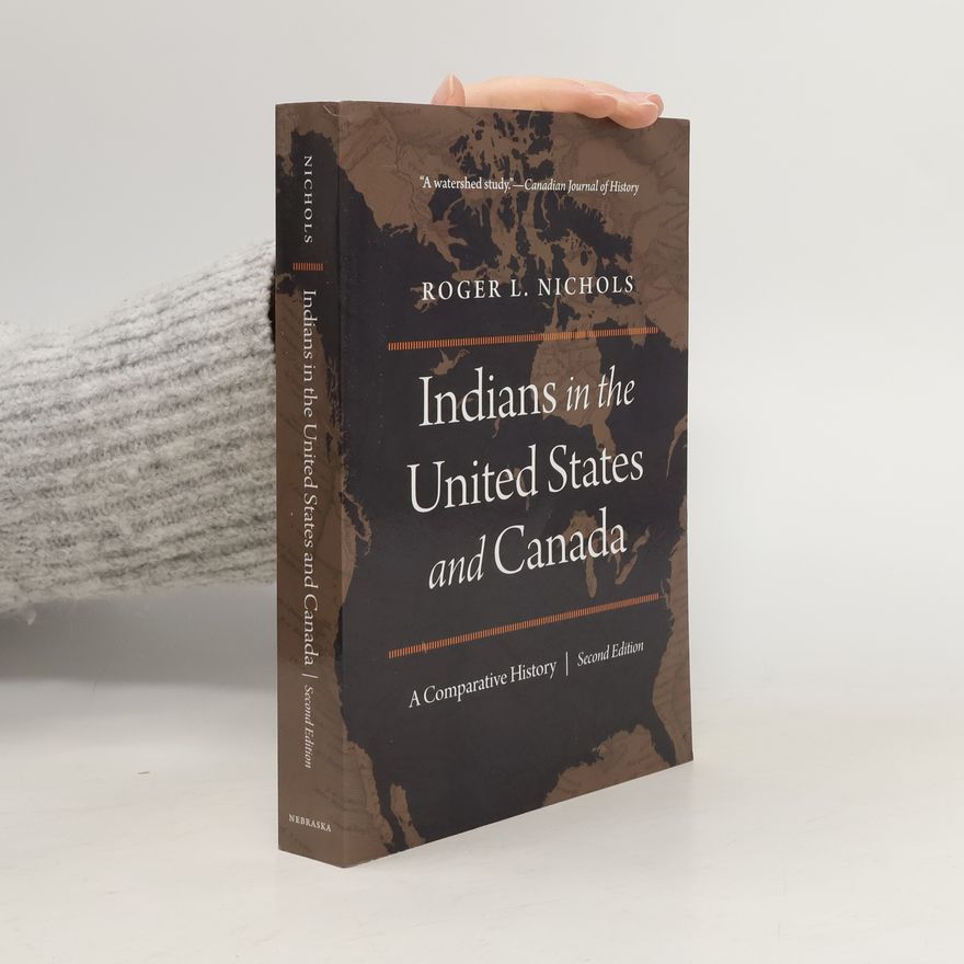 Roger L. Nichols Indians in the United States and Canada