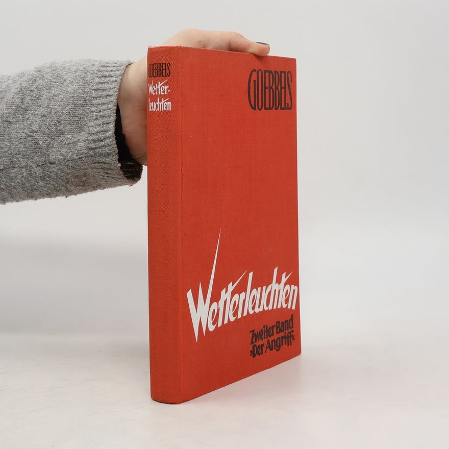 Joseph Goebbels Wetterleuchten II.