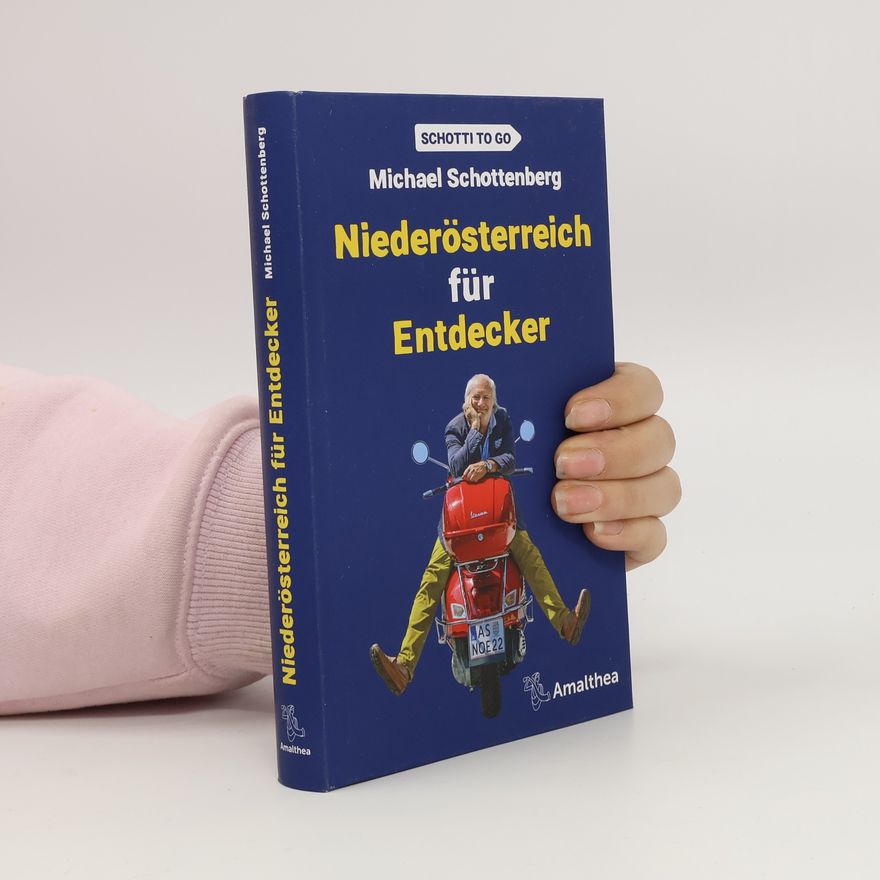 Michael Schottenberg Niederösterreich für Entdecker