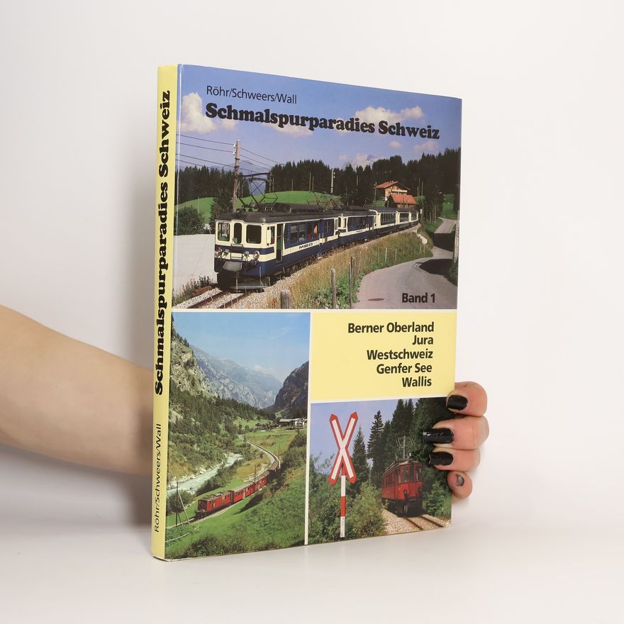 Gustav Rohr Schmalspurparadies Schweiz