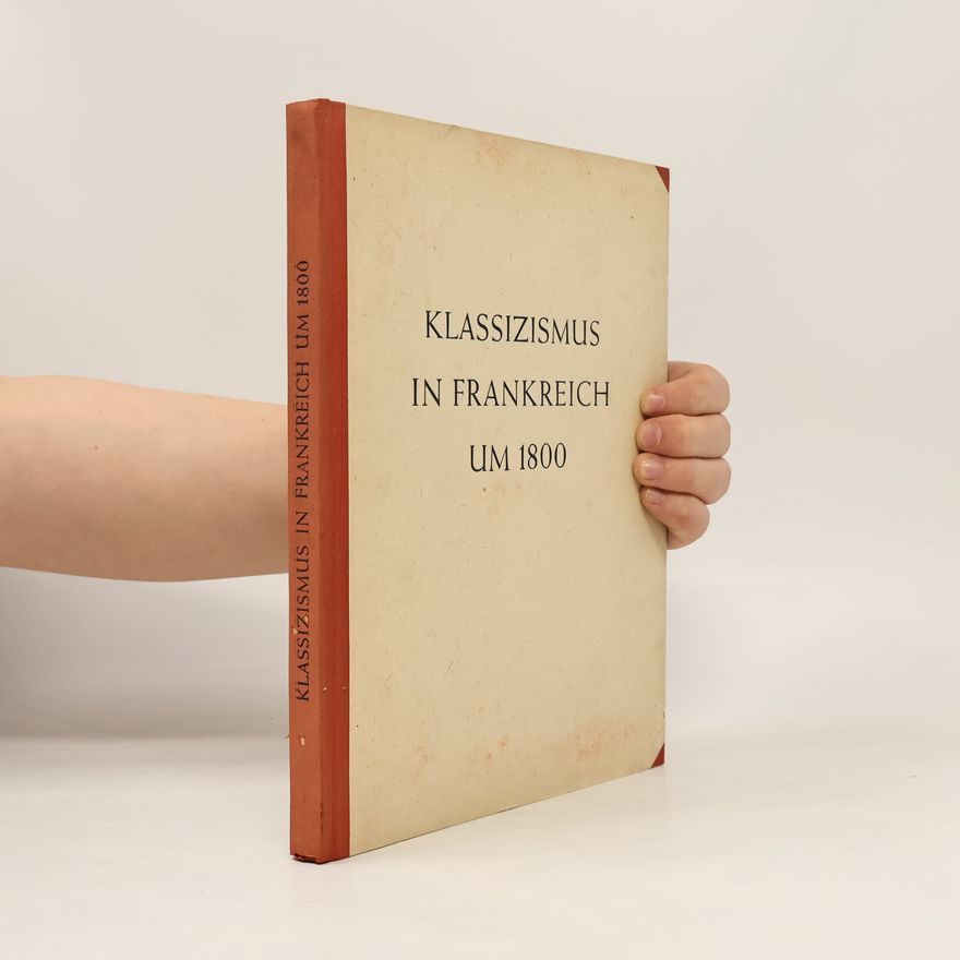Various authors Klassizismus in Frankreich um 1800