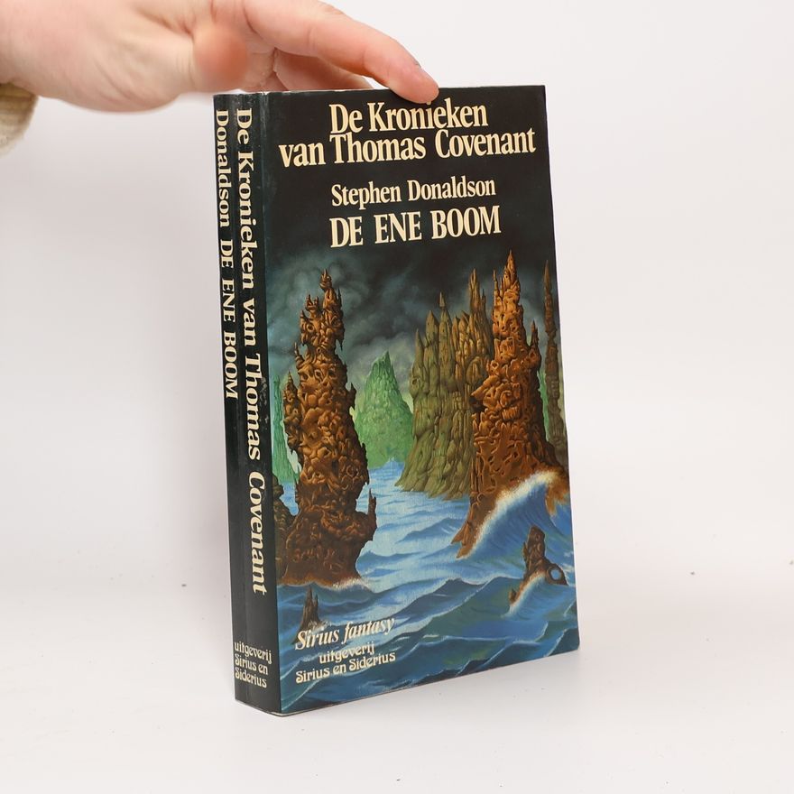 Stephen R. Donaldson De kronieken van Thomas Covenant: De ene boom