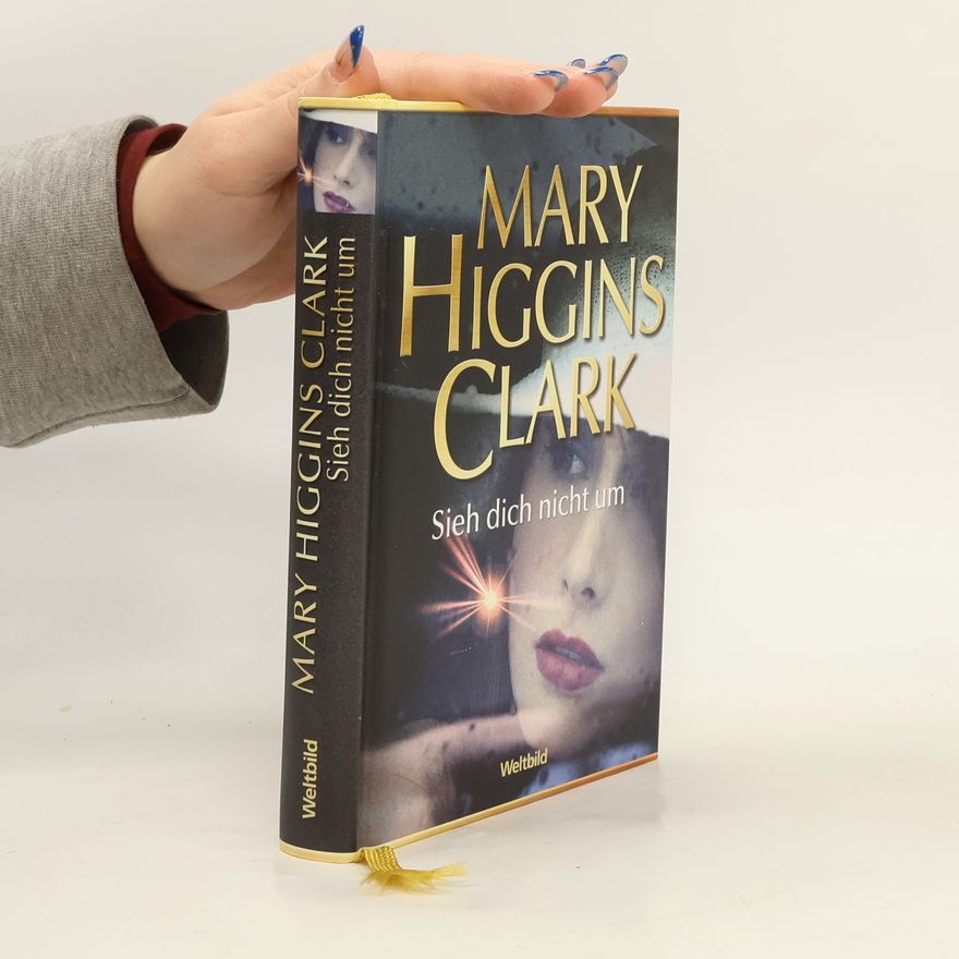 Mary Higgins Clark Sieh dich nicht um