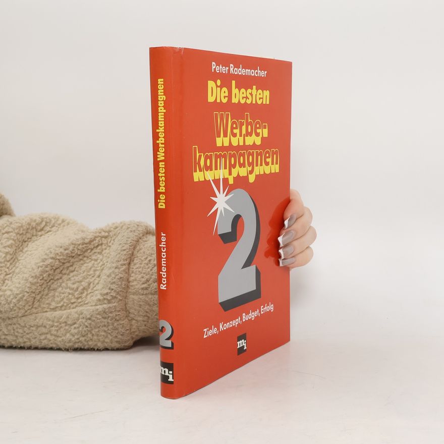 Peter Rademacher Die besten Werbekampagnen