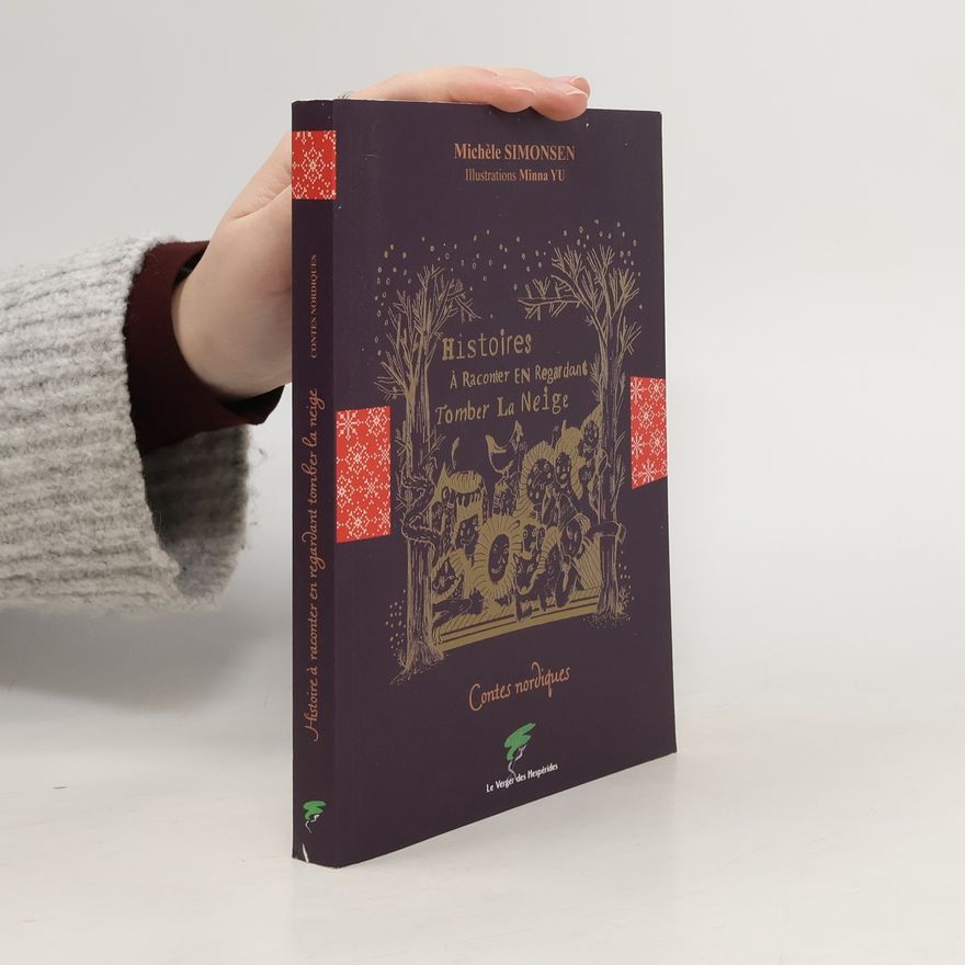Minna Yu Contes nordiques: Histoires à raconter en regardant tomber la neige