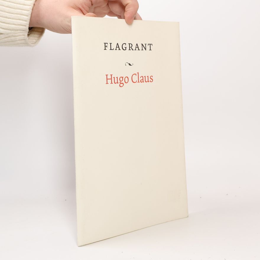 Hugo Claus Flagrant