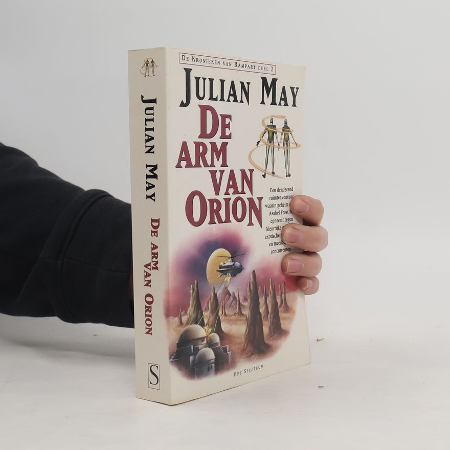 Julian May De kronieken van Rampart - 2: De arm van Orion