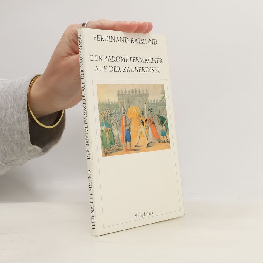 Ferdinand Raimund Der Barometermacher auf der Zauberinsel