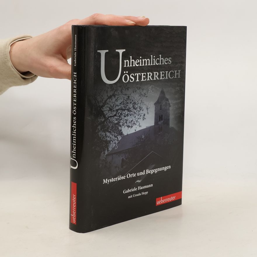 Gabriele Hasmann Unheimliches Österreich