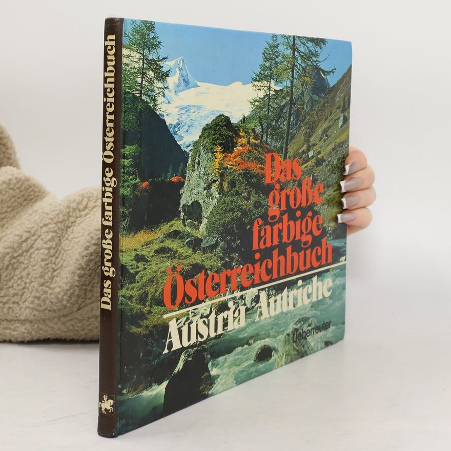 Franz Schrapfeneder Das grosse farbige Österreichbuch