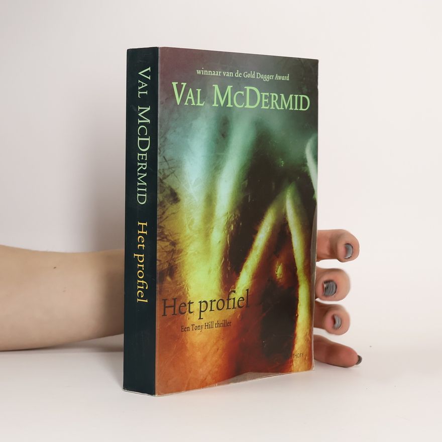 Val McDermid Tony Hill & Carol Jordan - 2: Het profiel