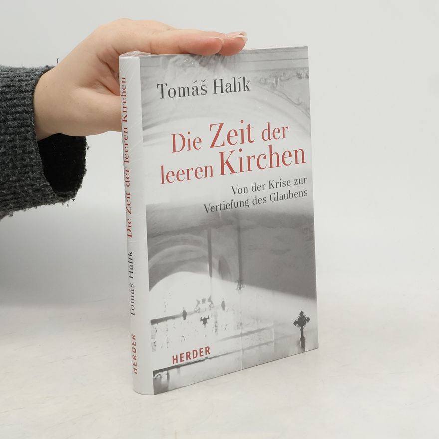 Tomáš Halík Die Zeit der leeren Kirchen
