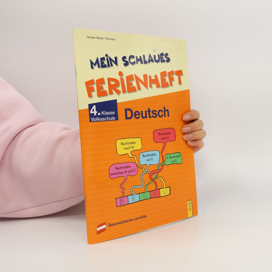 Irma Nowak-Bartel Mein schlaues Ferienheft Deutsch - 4. Klasse Volksschule