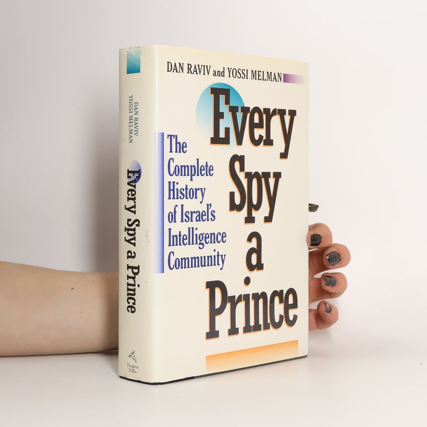Yossi Melman Every Spy a Prince