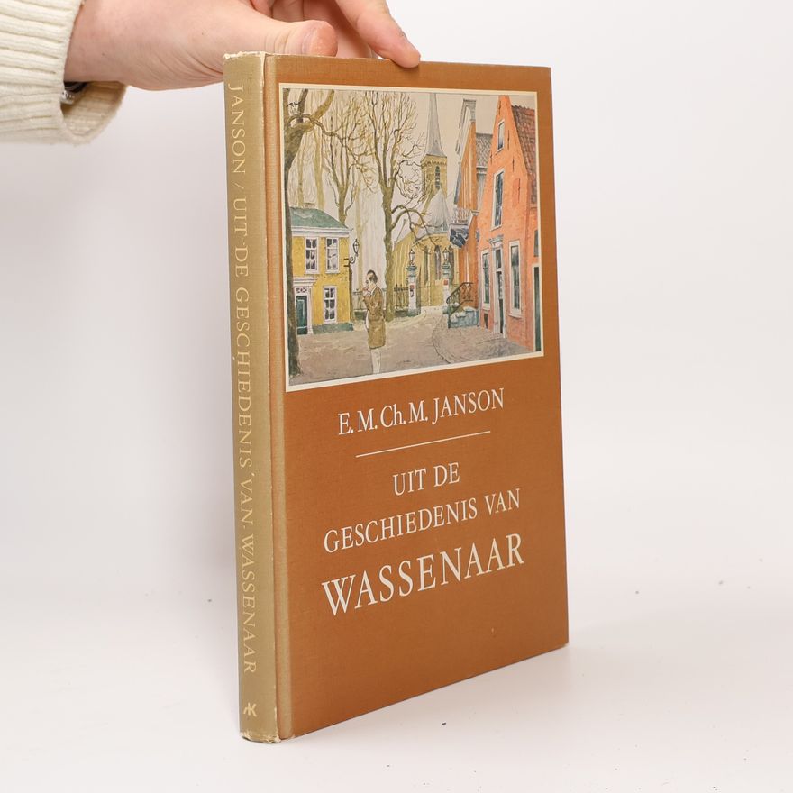 E. M. Ch. M. Janson Uit de geschiedenis van Wassenaar