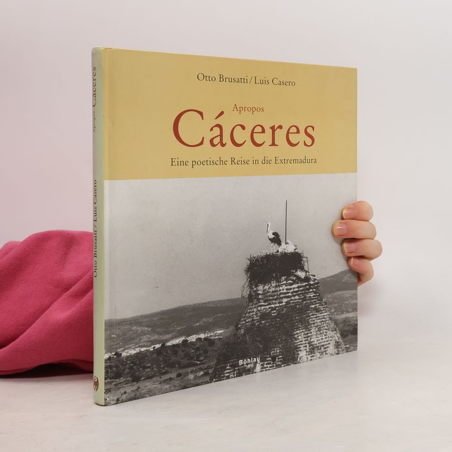 Luis Casero Apropos Caceres. Eine poetische Reise in der Extremadura.